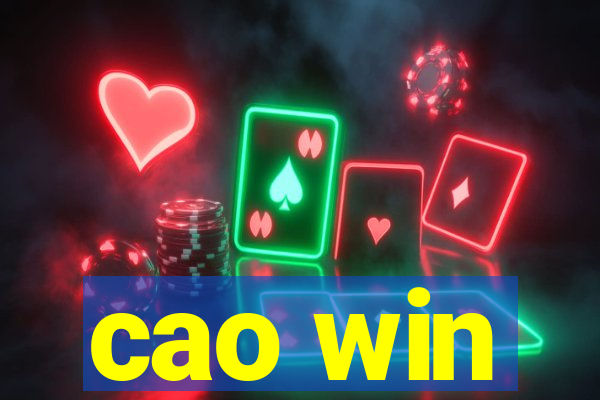 cao win